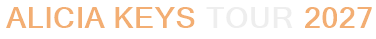 Alicia Keys Tour 2027